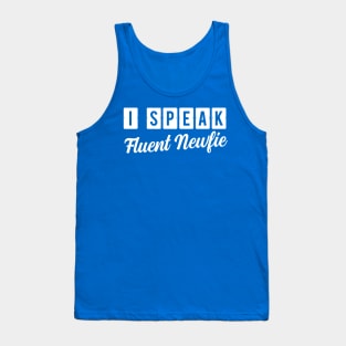 I Speak Fluent Newfie || Newfoundland and Labrador || Gifts || Souvenirs || Clothing Tank Top